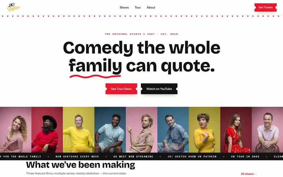 The JK! Studios homepage, with the headline “Comedy the whole family can quote” above a strip of cast portraits